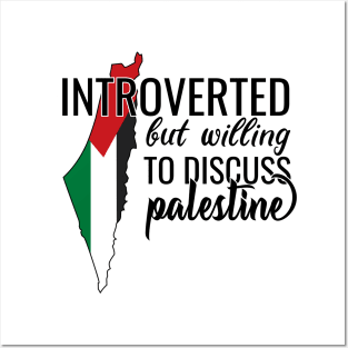 Introverted But Willing To Discuss Palestine Posters and Art